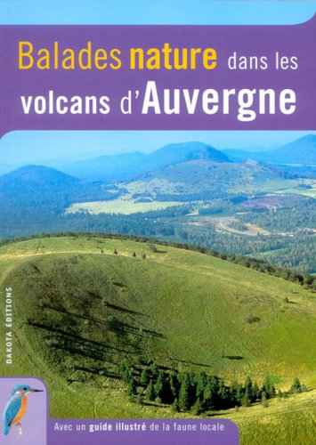 Beispielbild fr Balades nature dans les volcans d'Auvergne zum Verkauf von Ammareal