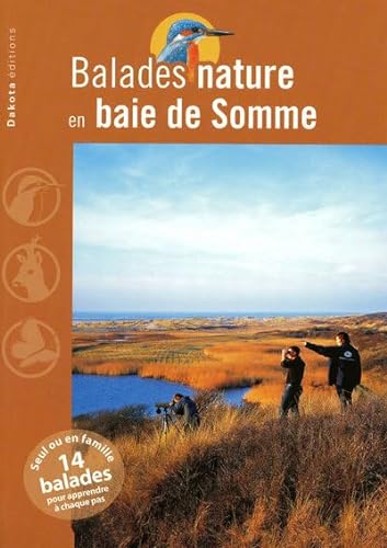 Beispielbild fr Balades Nature En Baie De Somme zum Verkauf von RECYCLIVRE