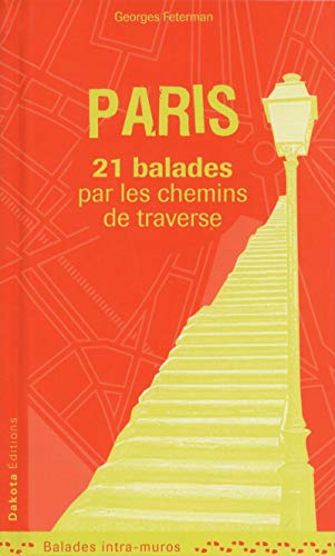 Beispielbild fr Paris : 21 balades par les chemins de traverse zum Verkauf von medimops