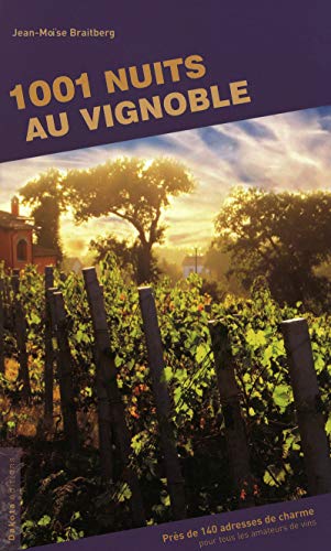 Stock image for 1001 NUITS AU VIGNOBLE for sale by Ammareal
