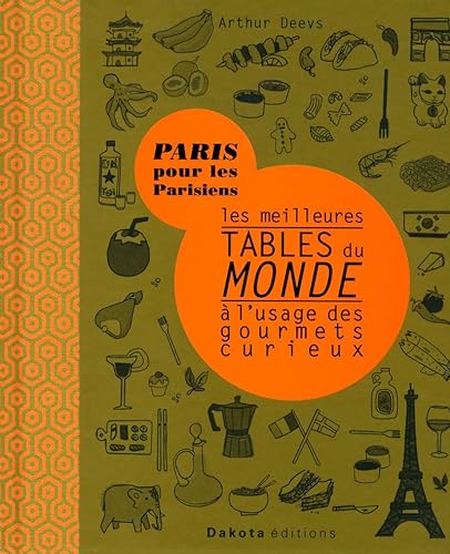 Stock image for Les meilleures tables du monde  l'usage des gourmets curieux for sale by Ammareal