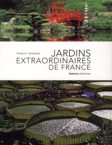 9782846403641: Jardins extraordinaires de France 2012
