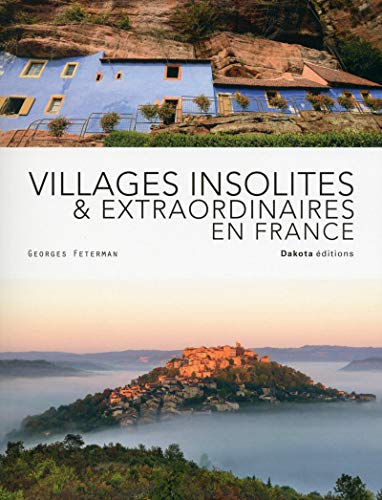 Beispielbild fr Villages insolites & extraordinaires en France zum Verkauf von medimops