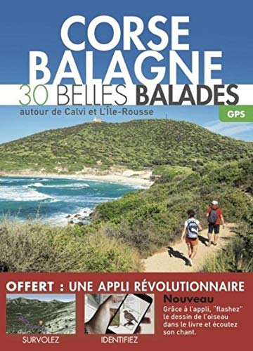 Beispielbild fr Corse, Balagne : 30 Belles Balades Autour De Calvi Et L'ile-rousse zum Verkauf von RECYCLIVRE