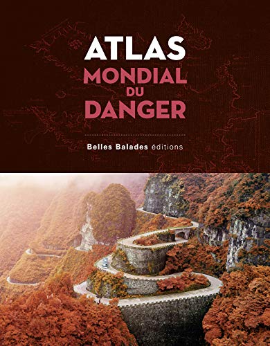 9782846404648: Atlas mondial du danger
