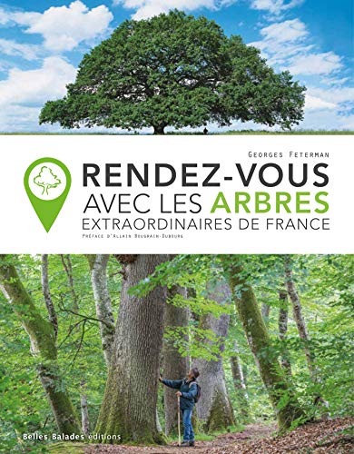 9782846404686: Rendez-vous avec les arbres extraordinaires de France