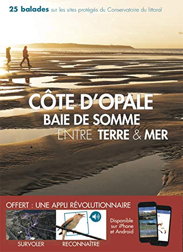 Beispielbild fr Cte d'Opale - Baie de Somme entre terre & mer zum Verkauf von medimops