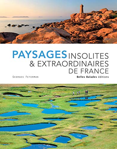 Beispielbild fr Paysages Insolites & Extraordinaires De France zum Verkauf von RECYCLIVRE