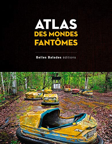 Beispielbild fr Atlas des mondes fantmes zum Verkauf von Revaluation Books