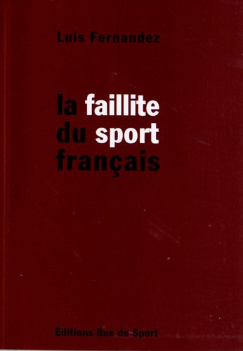 Stock image for La faillite du sport franais for sale by pompon