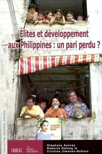 9782846540391: Elites et Dveloppement aux Philippines : Un pari perdu ?