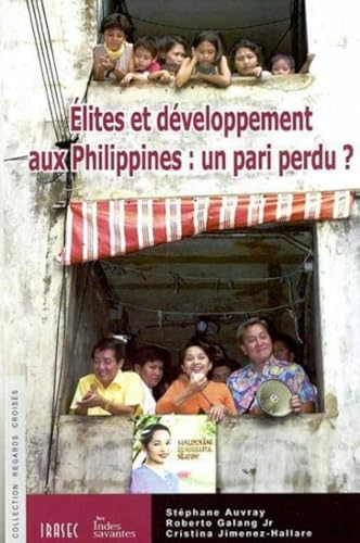 9782846540391: lites et dveloppement aux Philippines : un pari perdu ?