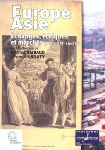 9782846540421: Europe-Asie: Echanges, thiques et marchs (XVIIe-XXIe sicles)