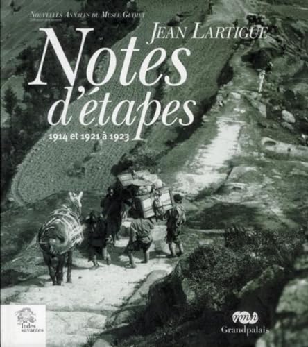 Beispielbild fr Notes d'tapes . 1914 et 1921  1923 --- Missions Voisins - Segalen - MCMXIV . Lartigue - [ Transcriptions du manuscrit original tablies par ESCLARMONDE MONTEIL pour le Franais ; HUEI-CHUNG TSAO et ISABELLE WILLETTE pour le chinois ] zum Verkauf von Okmhistoire