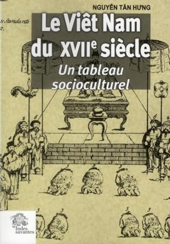9782846541015: Le Vit Nam du XVIIe sicle: Un tableau socioculturel