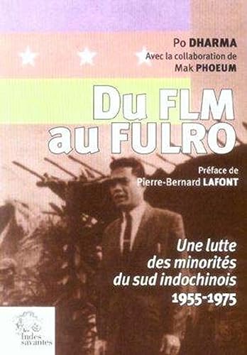 Beispielbild fr Du FLM au FULRO zum Verkauf von Chapitre.com : livres et presse ancienne