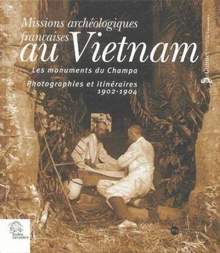 Beispielbild fr Missions archologiques franaises au Vietnam: Les monuments du Champa. 1902-1904 zum Verkauf von Buchpark