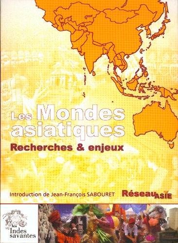 9782846541527: Les Mondes asiatiques: Recherche et enjeux