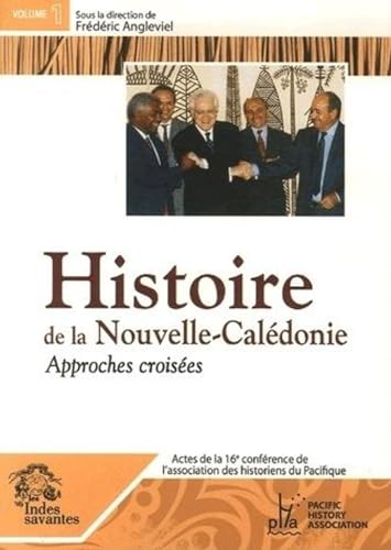 Stock image for Histoire de la Nouvelle-Caldonie: Approches croiss for sale by Gallix