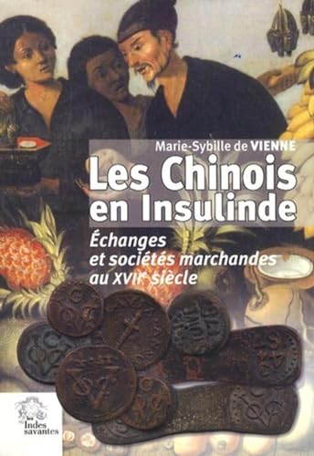 Beispielbild fr Les Chinois en Insulinde zum Verkauf von Chapitre.com : livres et presse ancienne