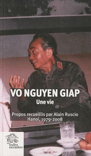 Imagen de archivo de Vo Nguyen Giap : Une Vie a la venta por RECYCLIVRE