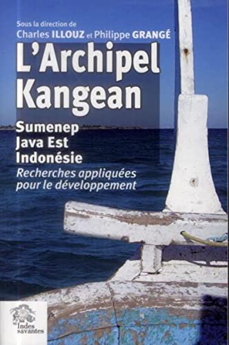 Beispielbild fr L'Archipel Kangean: Sumenep, Java, Indonsie LES INDES SAVANTES zum Verkauf von BIBLIO-NET