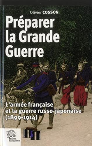 Beispielbild fr Preparer la Grande Guerre L'armee francaise et la guerre russo zum Verkauf von Librairie La Canopee. Inc.