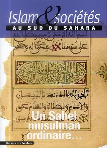 Beispielbild fr Islam et Societes au Sud du Sahara ------- Volume 3 , Un Sahel musulman ordinaire. zum Verkauf von Okmhistoire