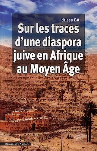 9782846543415: Sur les traces d'une diaspora juive en Afrique au Moyen ge