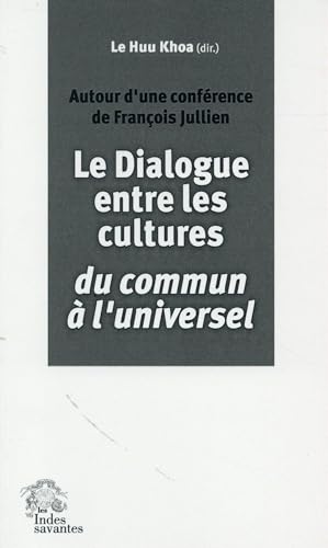 9782846543743: Dialogue entre les cultures Francois Jullien: Autour d'une confrence de Franois Jullien