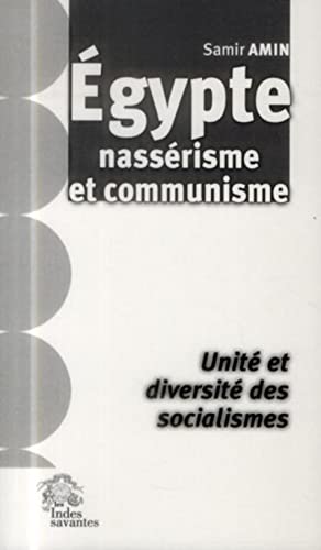 9782846543750: Egypte, nassrisme et communisme: Unit et diversit des socialismes