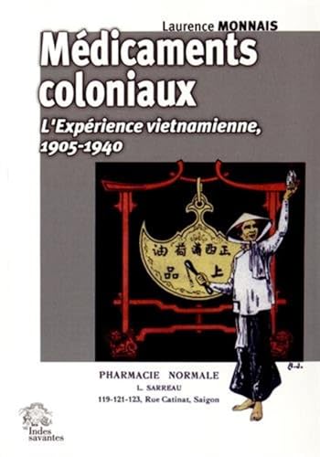 Stock image for Medicaments coloniaux l'experience vietnamienne Distribution et for sale by Librairie La Canopee. Inc.