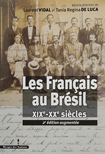Stock image for Les Franais au Brsil : XIXe-XXe sicles for sale by Revaluation Books