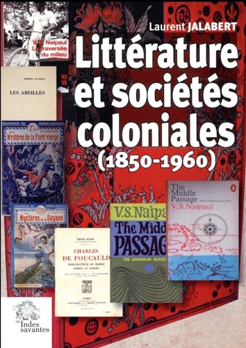 Beispielbild fr Litterature et societes coloniales 1850 1960 zum Verkauf von Librairie La Canopee. Inc.