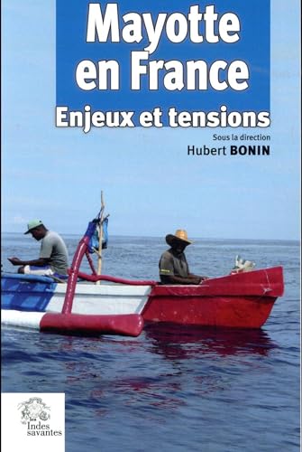 9782846544771: Mayotte en france: Enjeux et tensions
