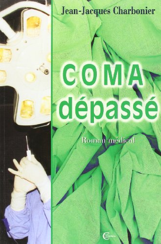 Stock image for Coma dpass - Roman mdical for sale by Ammareal