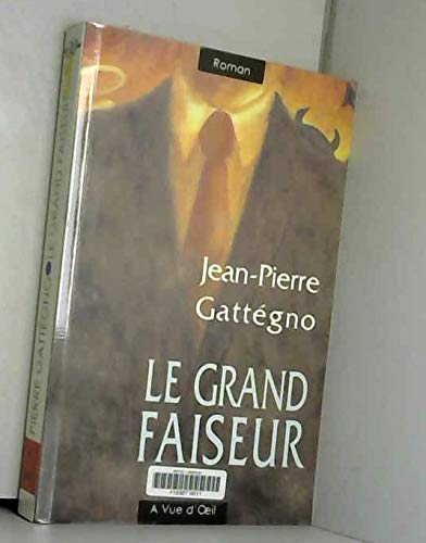 Stock image for Le grand faiseur - Laurent Gaud? for sale by Book Hmisphres
