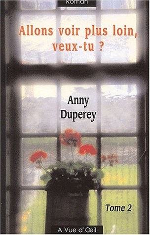 Stock image for Allons voir plus loin, veux-tu ? : Tome 2 for sale by Ammareal