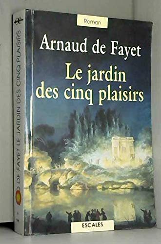Beispielbild fr Le Jardin des cinq plaisirs (en gros caractres) zum Verkauf von Ammareal