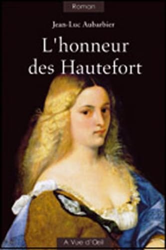 9782846662239: L'Honneur des Hautefort