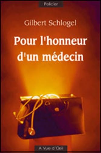 Beispielbild fr Pour l'honneur d'un mdecin zum Verkauf von Ammareal