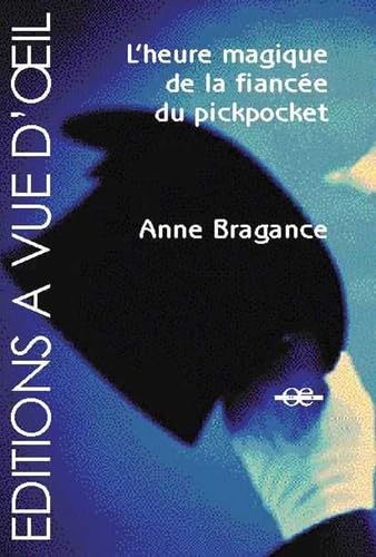 9782846662611: L'heure magique de la fiance du pickpocket