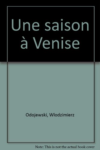 Beispielbild fr Une saison  Venise zum Verkauf von Ammareal