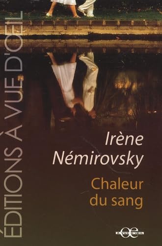 CHALEUR DU SANG (9782846663717) by NEMIROVSKI, IRENE