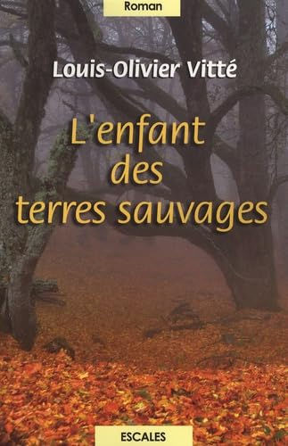 Stock image for L'enfant des terres sauvages for sale by Ammareal