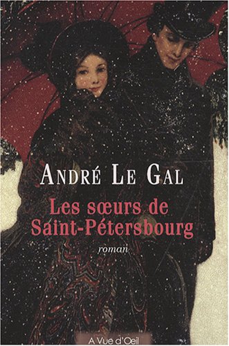 Imagen de archivo de Les soeurs de Saint-Ptersbourg a la venta por Ammareal