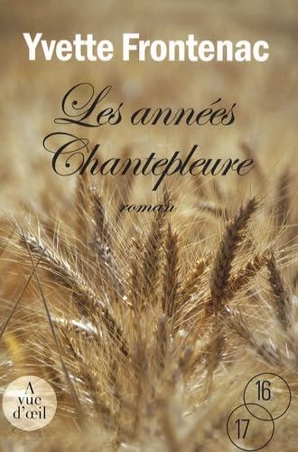 Stock image for Les ann?es Chantepleure - Yvette Frontenac for sale by Book Hmisphres