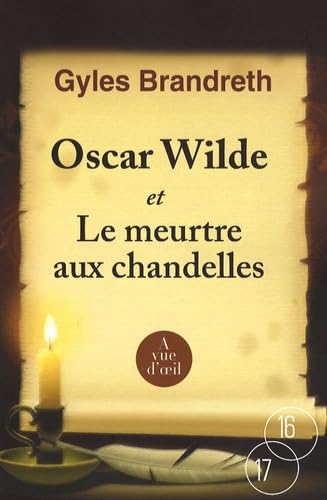 OSCAR WILDE ET LE MEURTRE AUX CHANDELLES (9782846664547) by BRANDRETH, GYLES