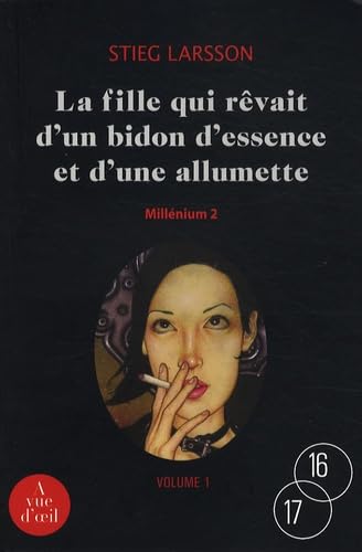 Imagen de archivo de Millnium, Tome 2 : La fille qui rvait d'un bidon d'essence et d'une allumette a la venta por Ammareal