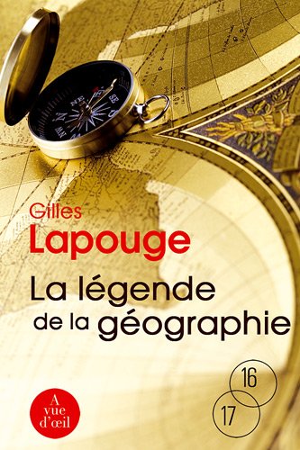 Stock image for La Lgende De La Gographie for sale by RECYCLIVRE